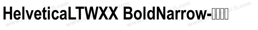 HelveticaLTWXX BoldNarrow字体转换